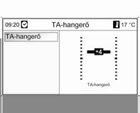 Infotainment rendszer 129 Közlekedési hírek hangereje (TA) A közlekedési hírek hangerejét (TA hangerő) a normál audio hangerőhöz képest hangosabbra vagy halkabbra állíthatja be.