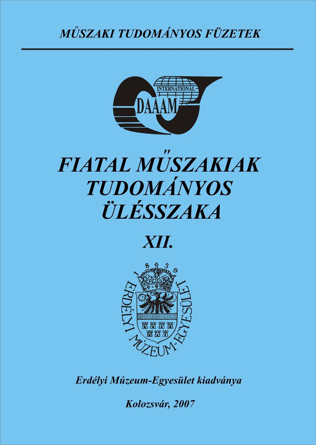 XII. FMTÜ NEMZETKÖZI TUDOMÁNYOS KONFERENCIA INTERNATIONAL SCIENTIFIC  CONFERENCE. Kolozsvár március - PDF Ingyenes letöltés