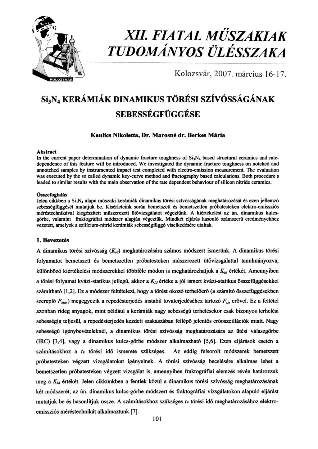 XII. FIATAL ŰSZAKIAK TUDOÁNYOS ÜLÉSSZAKA Kolozsvár, 2007. március 16-17.