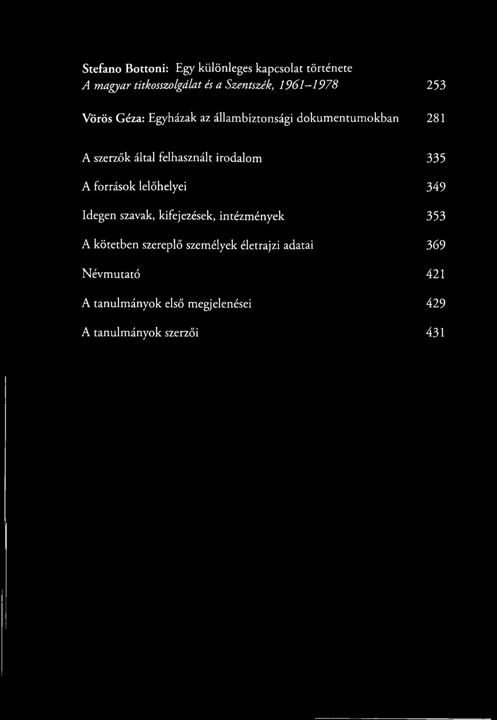 irodalom 335 A források lelőhelyei 349 Idegen szavak, kifejezések, intézmények 353 A kötetben