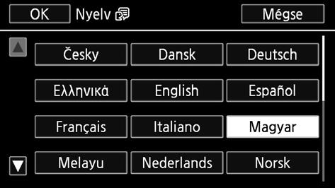 Megjelenik a [Date/Time/Dátum/Idő] képernyő. 2 Érintse meg megváltoztatandó mezőt (év, hónap, nap, óra, perc). A botkormányt is nyomhatja az egyik irányba (ÏÐ), hogy a mezők között mozogjon.