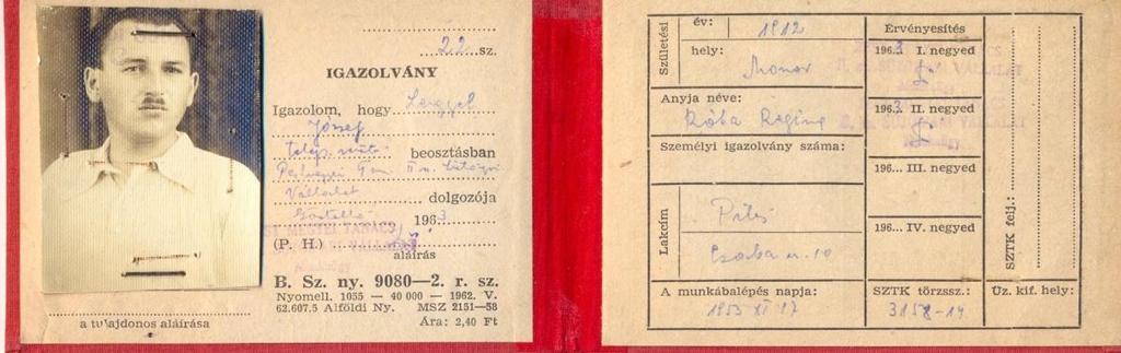 Pilis, Üllő, Monor, Vecsés körzetében, mint arról az 1953-ban kiállított 22.sz. igazolvány tanúskodik. id.