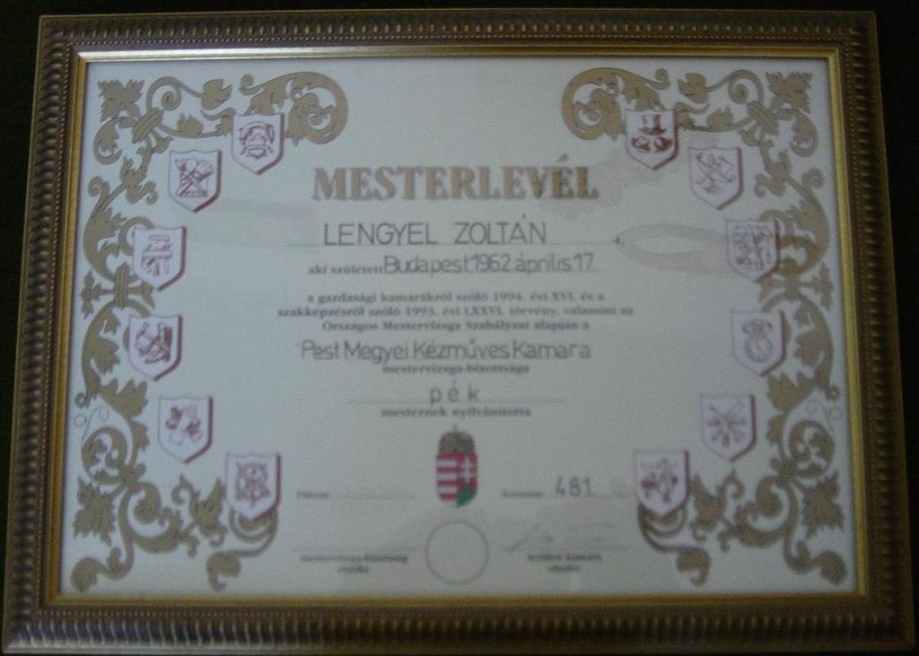 Lengyel Zoltán mesterlevele A pilisi sütőüzem és a Lengyel család története 1991-ben új fordulatot vett.