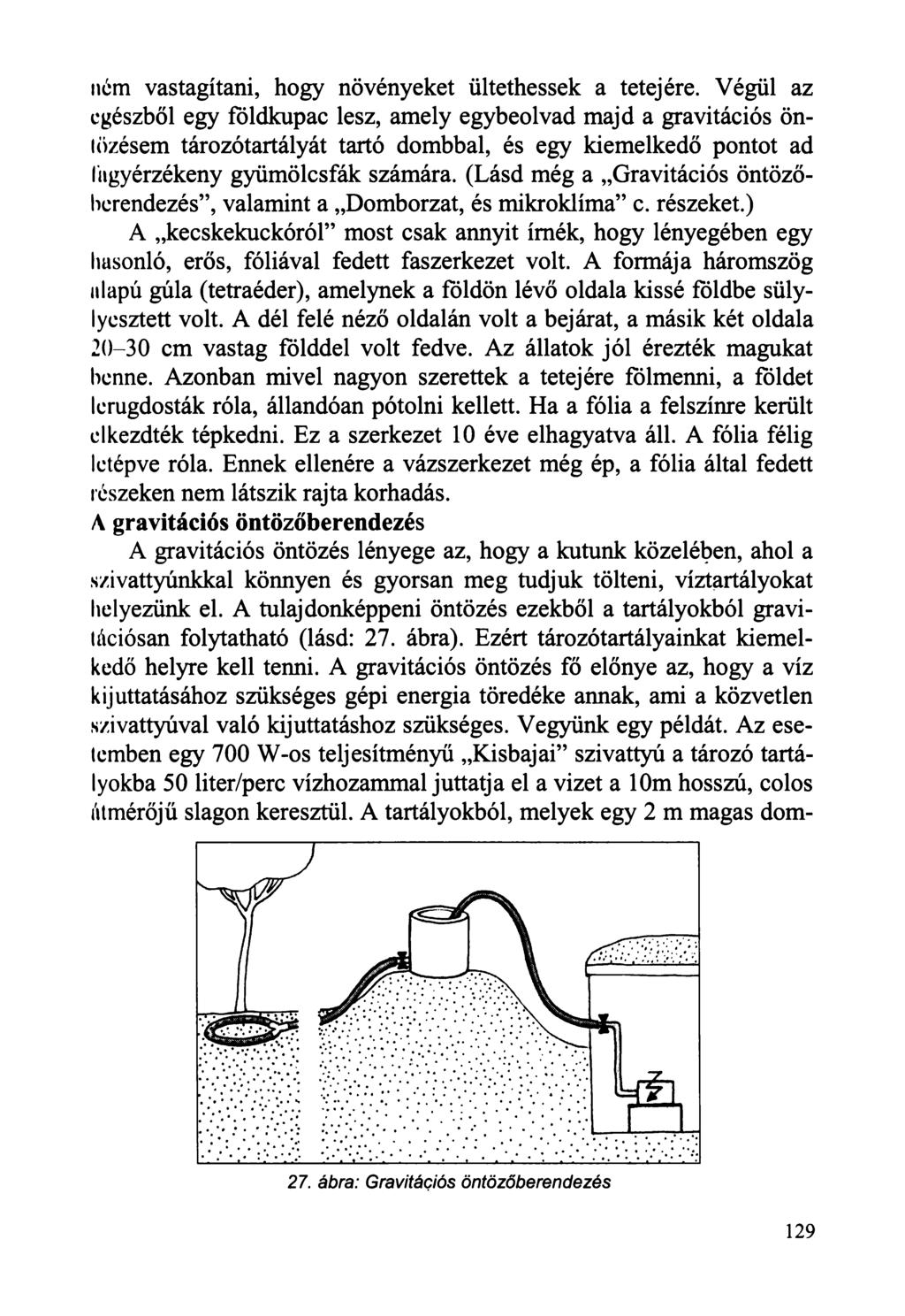 nóm vastagítani, hogy növényeket ültethessek a tetejére.