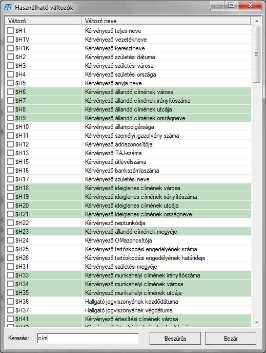 Kérvényszerkesztéshez használható további változók a dokumentum 7. pontjában a Mellékletnél kerülnek részletezésre! 1.1.2.