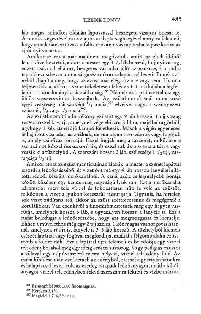TIZEDIK KÖNYV 485 láb magas, mindkét oldalán laposvassal beszegett vasajtót bocsát le.