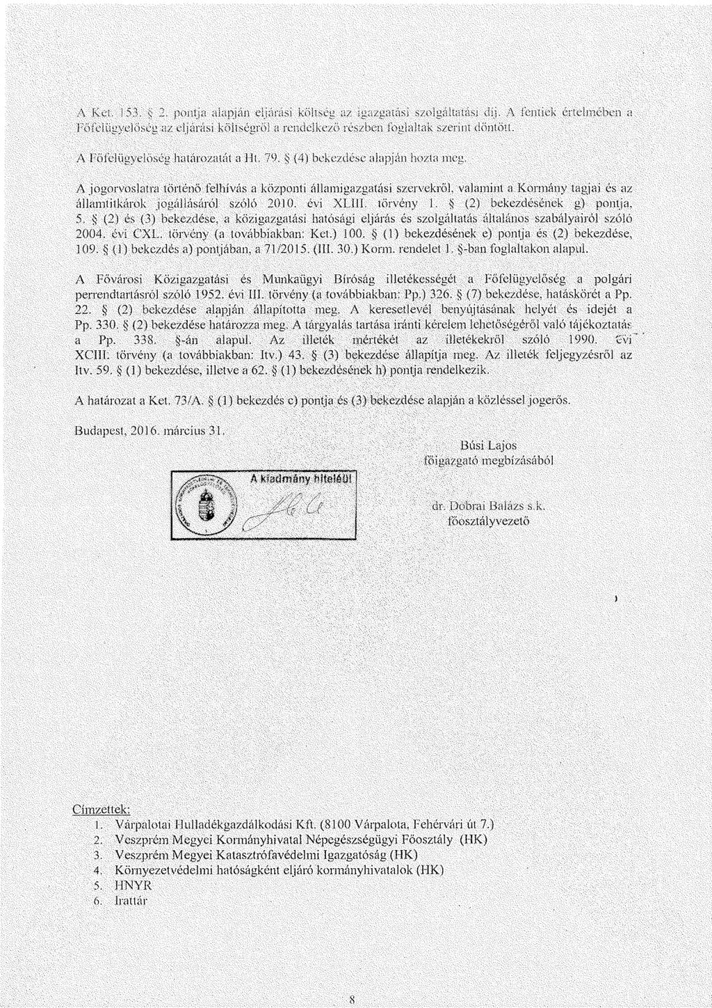 A Kei. j 53, f 2. pontj a a 1a pj á n élj á rá s i kö ] iség a z i ga zga i á s i s zo 1gá ha xa s i d íj.