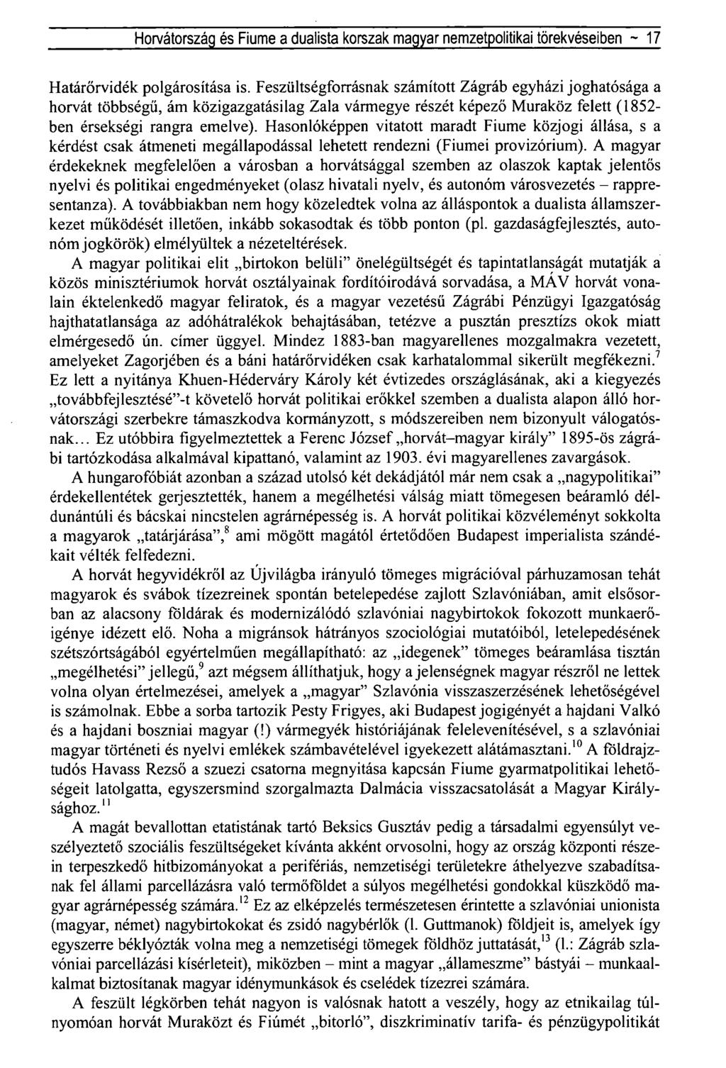 Horvátország és Fiume a dualista korszak magyar nemzetpolitikai törekvéseiben ~ 17 Határőrvidék polgárosítása is.