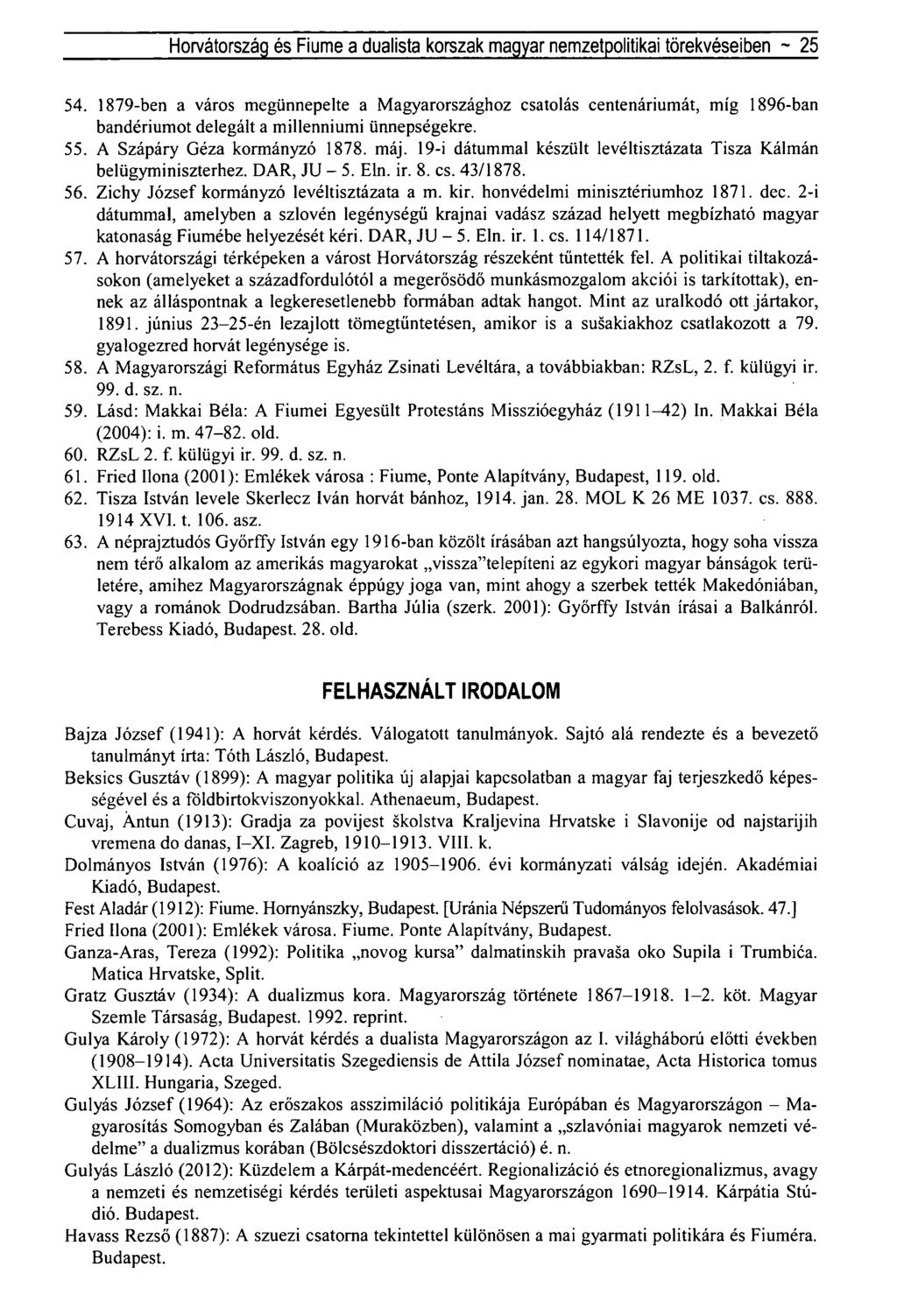 Horvátország és Fiume a dualista korszak magyar nemzetpolitikai törekvéseiben ~ 25 54.