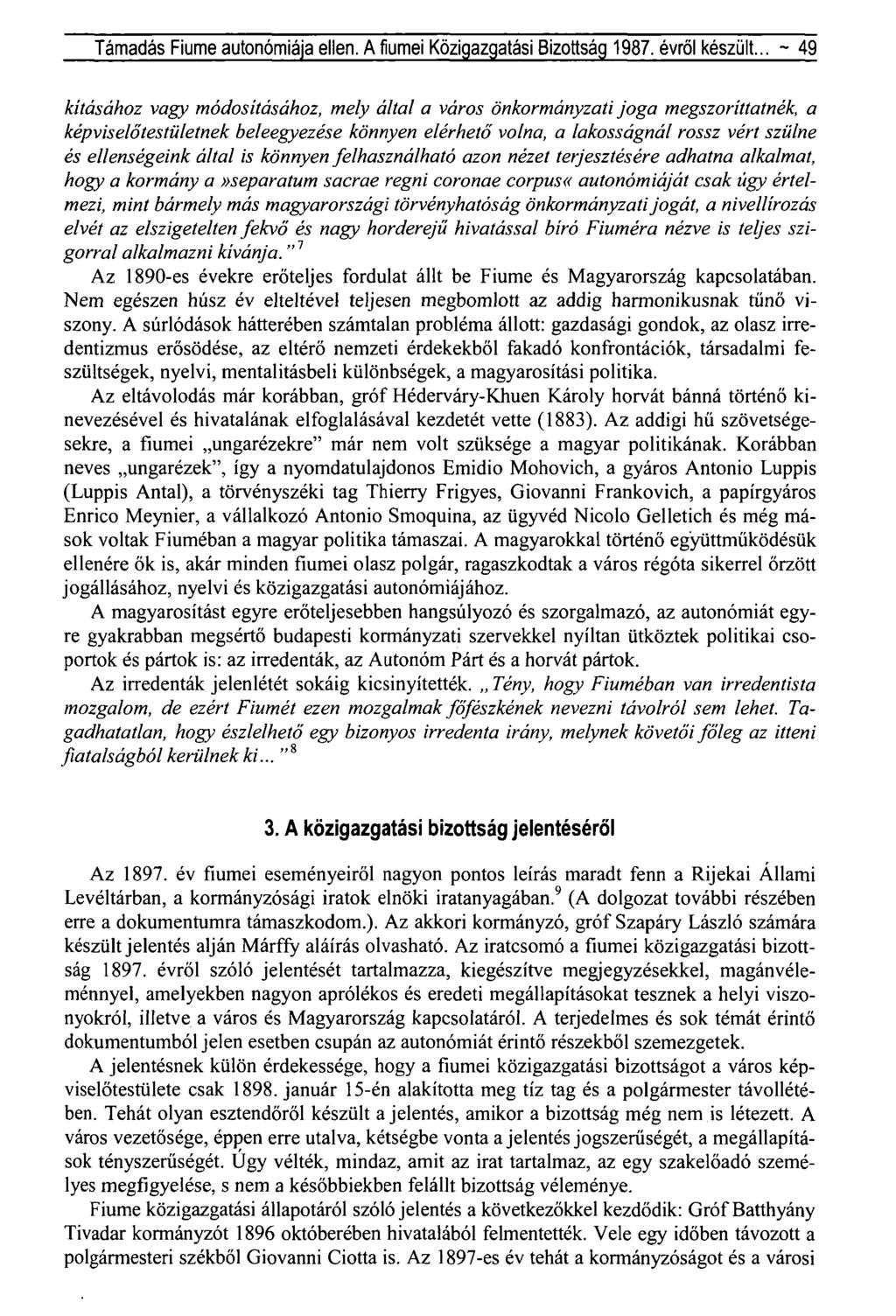 Támadás Fiume autonómiája ellen. A fiumei Közigazgatási Bizottság 1987. évről készült.