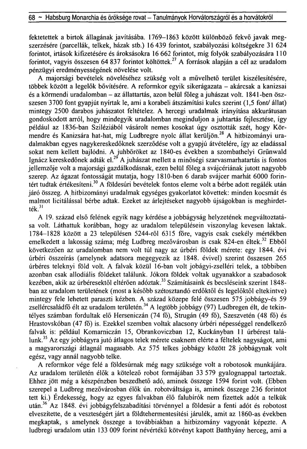 68 - Habsburg Monarchia és öröksége rovat - Tanulmányok Horvátországról és a horvátokról fektetettek a birtok állagának javításába.