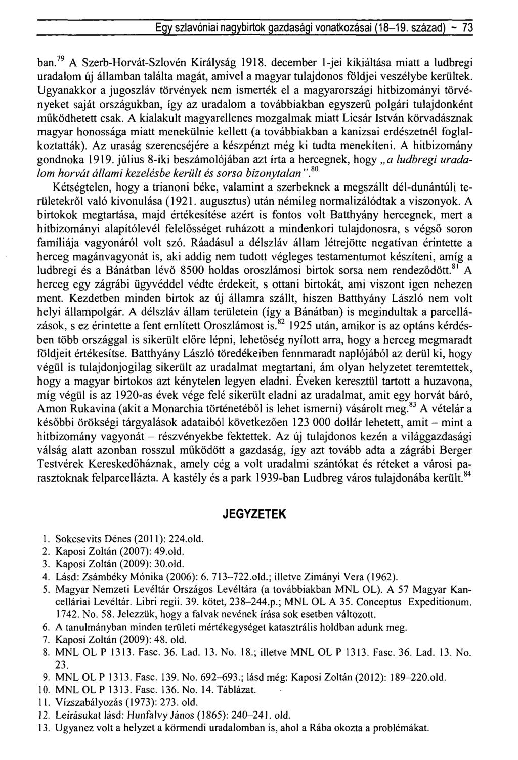 Egy szlavóniai nagybirtok gazdasági vonatkozásai (18-19. század) ~ 73 ban. 79 A Szerb-Horvát-Szlovén Királyság 1918.
