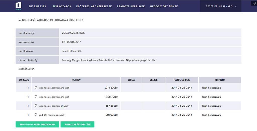 A Benyújtott kérelem kivonata gombbal tudja megtekinteni a benyújtott kérelmének elektronikusan aláírt, pdf formátumú