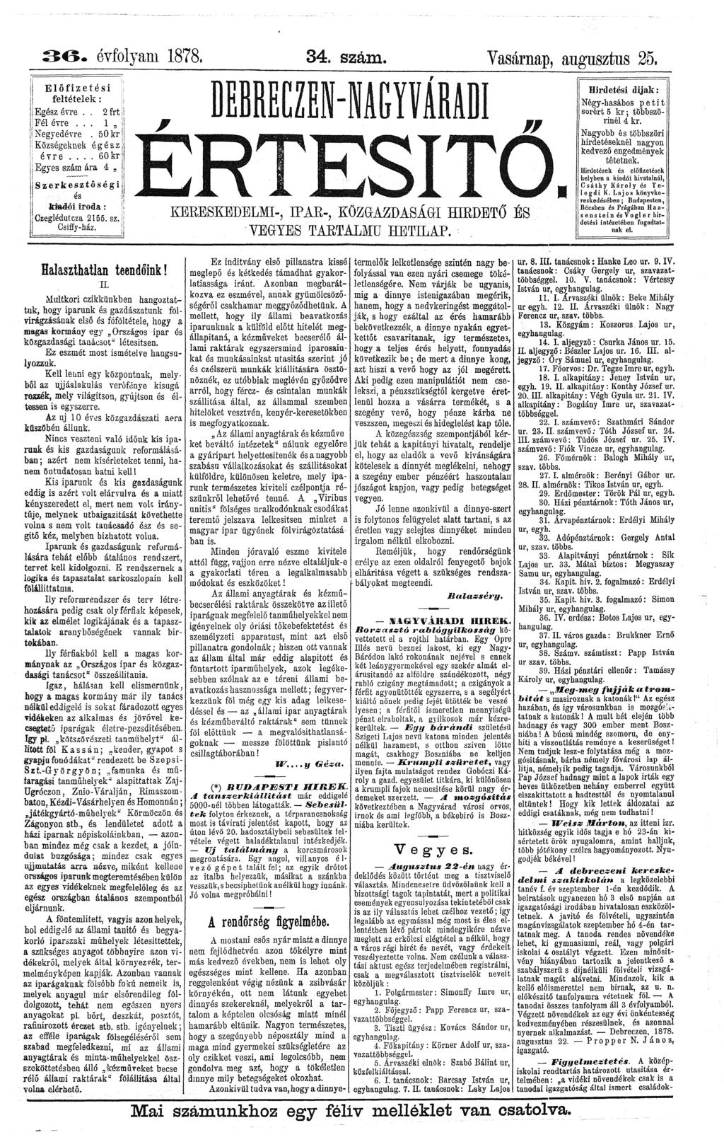 se. évfolyam 878, 34, szám. Vasárap, augusztus 25* Előfizetési feltételek: ;. Egész évre.. 2frt \ Fél évre... ; Negyedévre. 50 kr'< : Községekek egész j évre,... 60kr«!.. Egyes szám ára 4 s :.