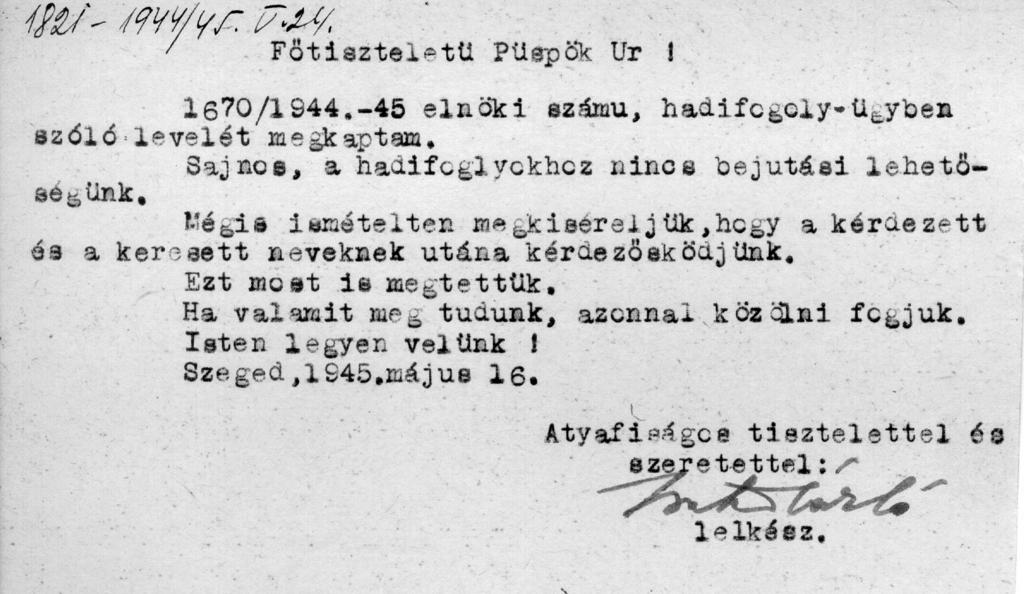 Szatmári Judit, PhD 28. kép Szabó László szegedi lelkész levele Ravasz püspökhöz (RL A/1.c 1821/1945) Ravasz püspök már 1945.