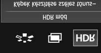 w: HDR-felvétel (felvétel nagy dinamikatartományban)n A készülékkel művészi igényű fényképeket is készíthet.