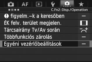 82: Egyéni vezérlőbeállítások Saját igényeinek megfelelően rendelhet hozzá gyakran használt funkciókat a fényképezőgép gombjaihoz vagy tárcsáihoz.