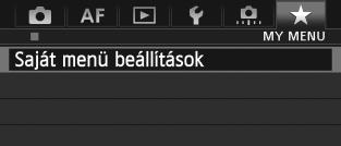 3 Saját menü regisztrálásan A Saját menü lapon akár hat olyan menüpontot és Egyedi funkciót regisztrálhat, melyek beállításait gyakran változtatja.