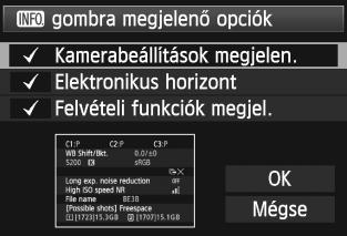 A [53] lapon az [z gombra megjelenő opciók] lehetőséggel kiválaszthatja, hogy az <B> gomb megnyomásakor milyen opciók jelenjenek meg.