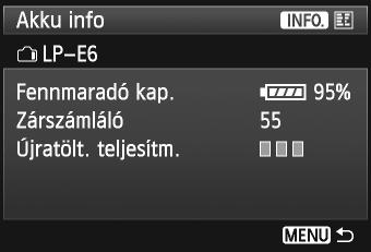 Ezzel a funkcióval ellenőrizhető a regisztrált akkumulátoregységben maradó kapacitás és a használat előzményei. Az akkumulátor helyzete Válassza az [Akku info] elemet.