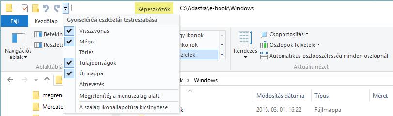 FÁJLKEZELÉS 289 Gyorselérési eszköztár testre szabása A Fájlkezelő vezérlése egérrel Az ablak tartalmát az alsó és a jobb oldali görgetősávval vezérelhetjük.