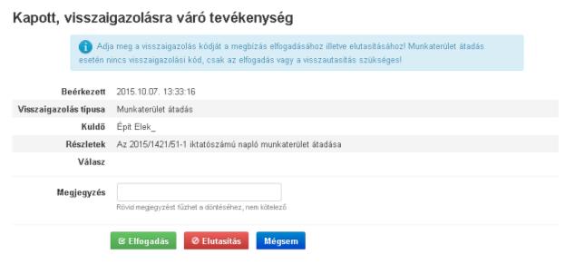 9. Munkaterület elfogadása a kivitelező-napi jelentésért felelős végzi 9.1.
