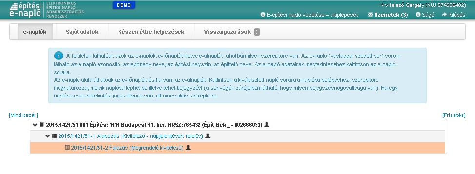 10. Új e-alnapló készenlétbe helyezése a megrendelő kivitelező végzi A folyamatok azonosak az e-főnaplónál bemutatottal, azzal az eltéréssel, hogy nem az építtető, hanem az alnapló létrehozója, a