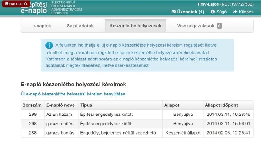 3. E-építési napló készenlétbe helyezése az építtető vagy meghatalmazottja kérelmezi és a Lechner Tudásközpont hagyja jóvá 3.1.