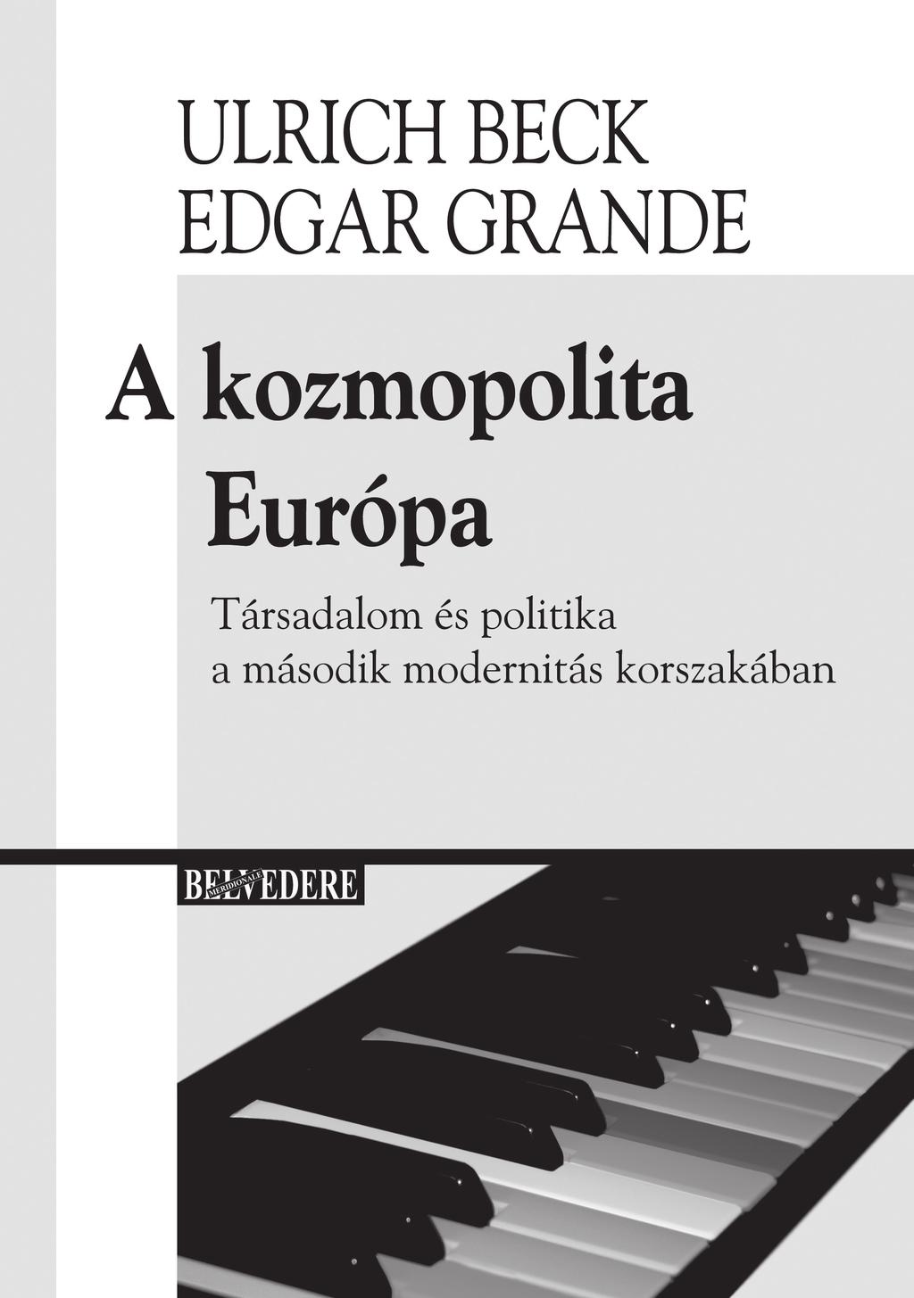 A második könyv (A kozmopolita szemléletmód) az alapvető kérdéseket taglalja, lerakja egy kozmopolita felvilágosodás alapjait.