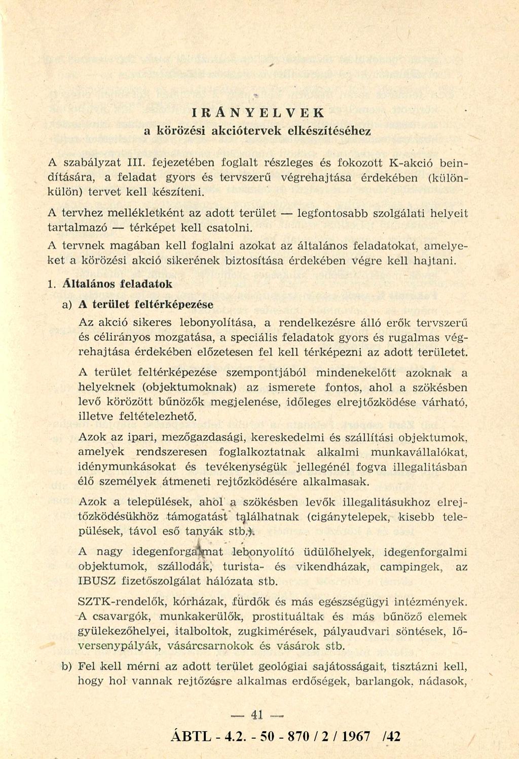 IRÁNYELVEK a körözési akciótervek elkészítéséhez A szabályzat III.