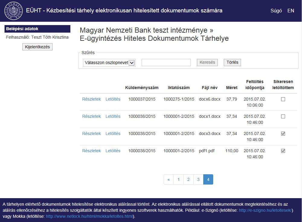 3.5. Dokumentum részletek 3.4.1. ábra A Részletek linkre kattintva látható, hogy az adott fájlt ki és mikor töltötte le. A Vissza gomb az előző oldalra történő visszalépést teszi lehetővé.