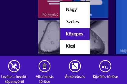 2. fejezet: Az operációs rendszer felhasználói felületei Csempe átméretezése A csempéket négyféle méretre lehet átméretezni.