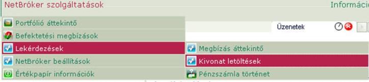 A keresési feltételeknek megfelelő tranzakciók táblázatos formában kerülnek megjelenítésre.