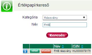 A menüpont meghívásának hatására betöltődik a kereső felület: 1. Válassza ki az Ön által keresett értékpapír kategóriáját, ami lehet részvény, befektetési jegy, kötvény. 2.