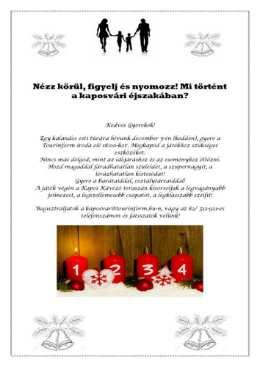Programsoroló A Kaposvári Advent teljes, részletes programja az alábbi linken megtalálható: https://issuu.
