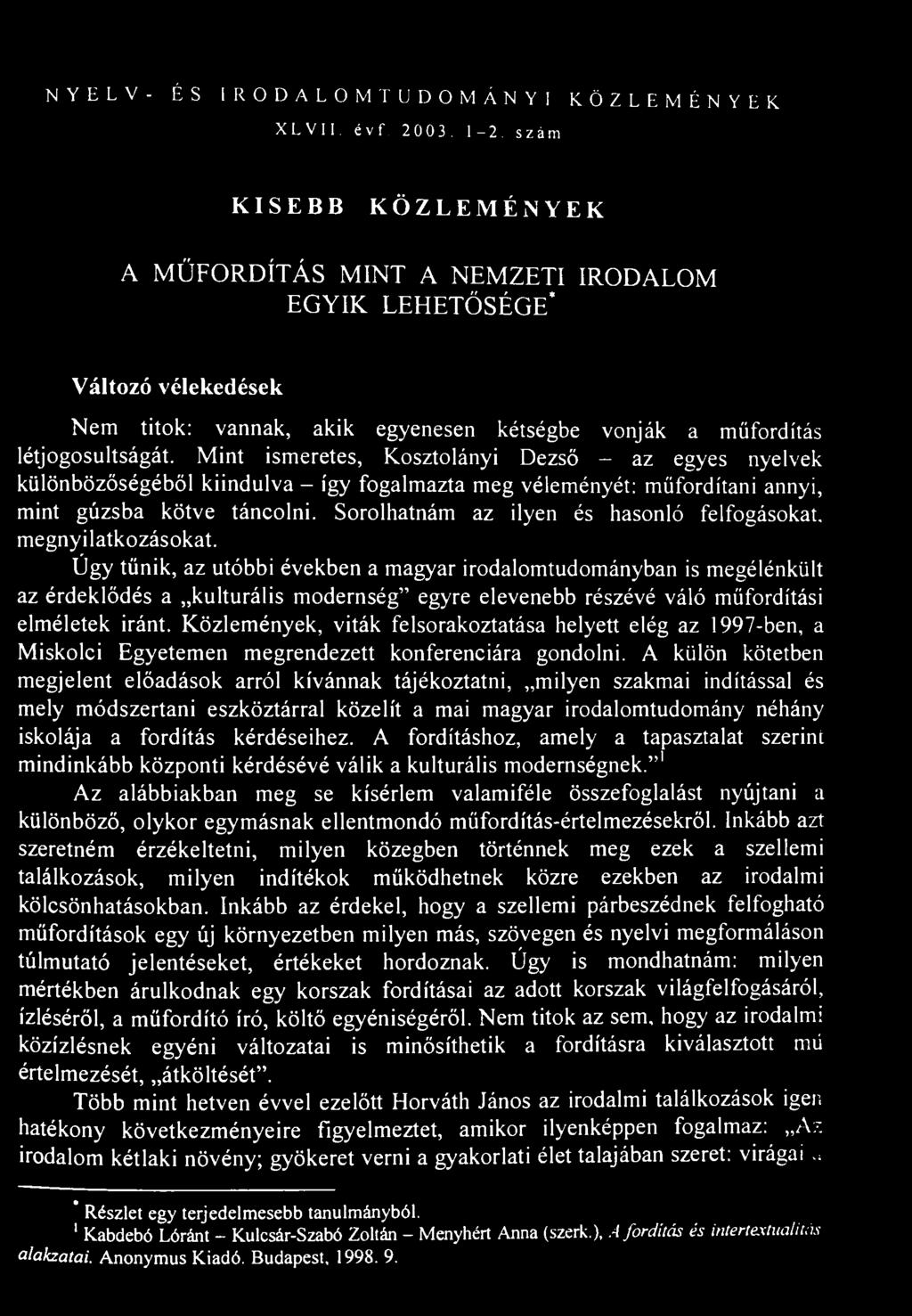 NYELV- ÉS IRODALOMTUDOMÁNYI KÖZLEMÉNYEK XLVII. évf. 2003. 1-2.