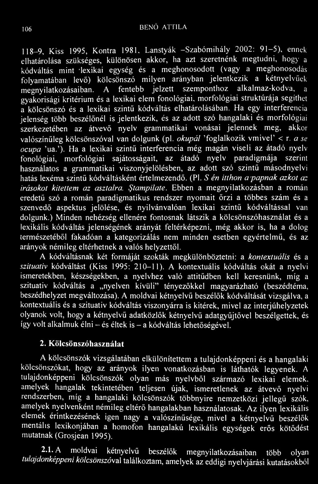 106 BENŐ ATTILA 118-9, Kiss 1995, Kontra 1981.