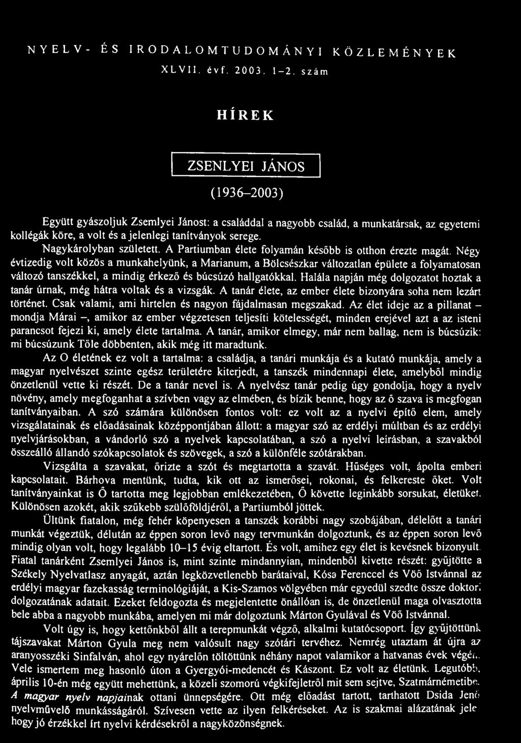 NYELV- ÉS IRODALOMTUDOMÁNYI KÖZLEMÉNYEK XLVII. évf. 2003. 1-2.