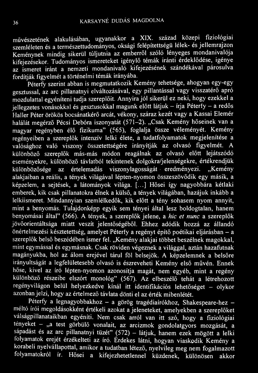 36 K.ARSAYNÉ DUDÁS MAGDOLNA művészetének alakulásában, ugyanakkor a XIX.