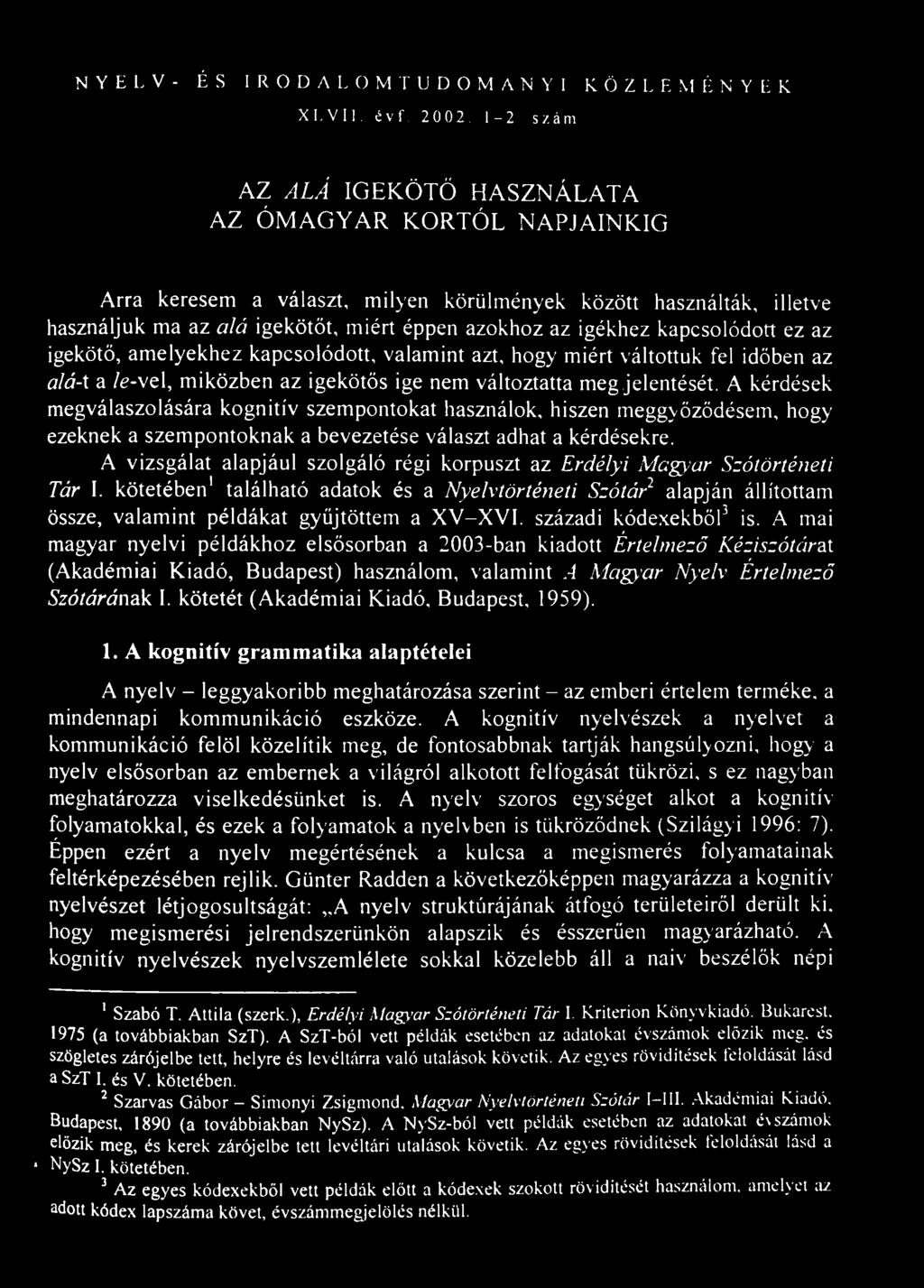 NYELV- ÉS IRODALOMTUDOMÁNYI KÖZLEMÉNYEK XLVII évf. 2002.