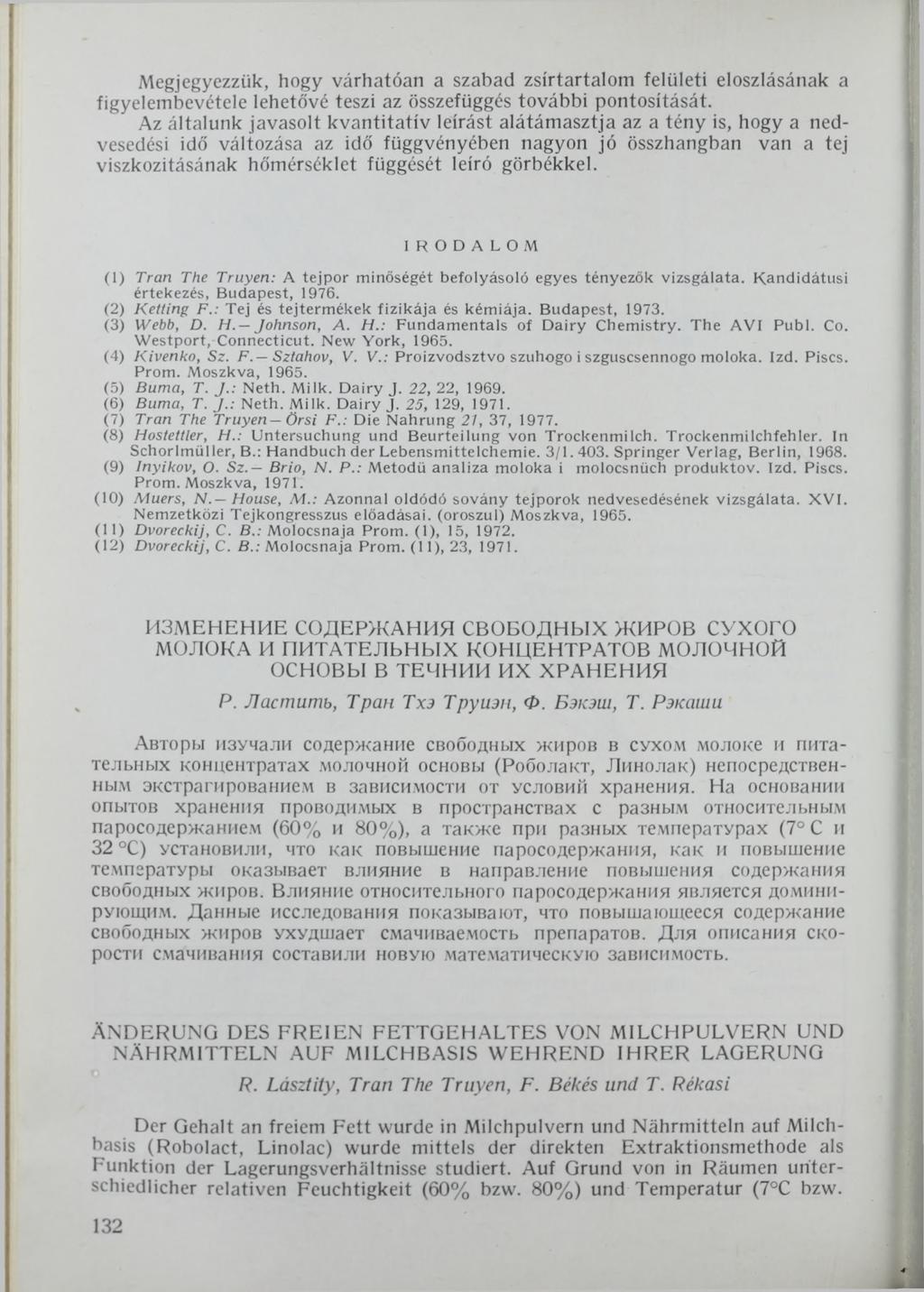 Megjegyezzük, hogy várhatóan a szabad zsírtartalom felületi eloszlásának a figyelembevétele lehetővé teszi az összefüggés további pontosítását.