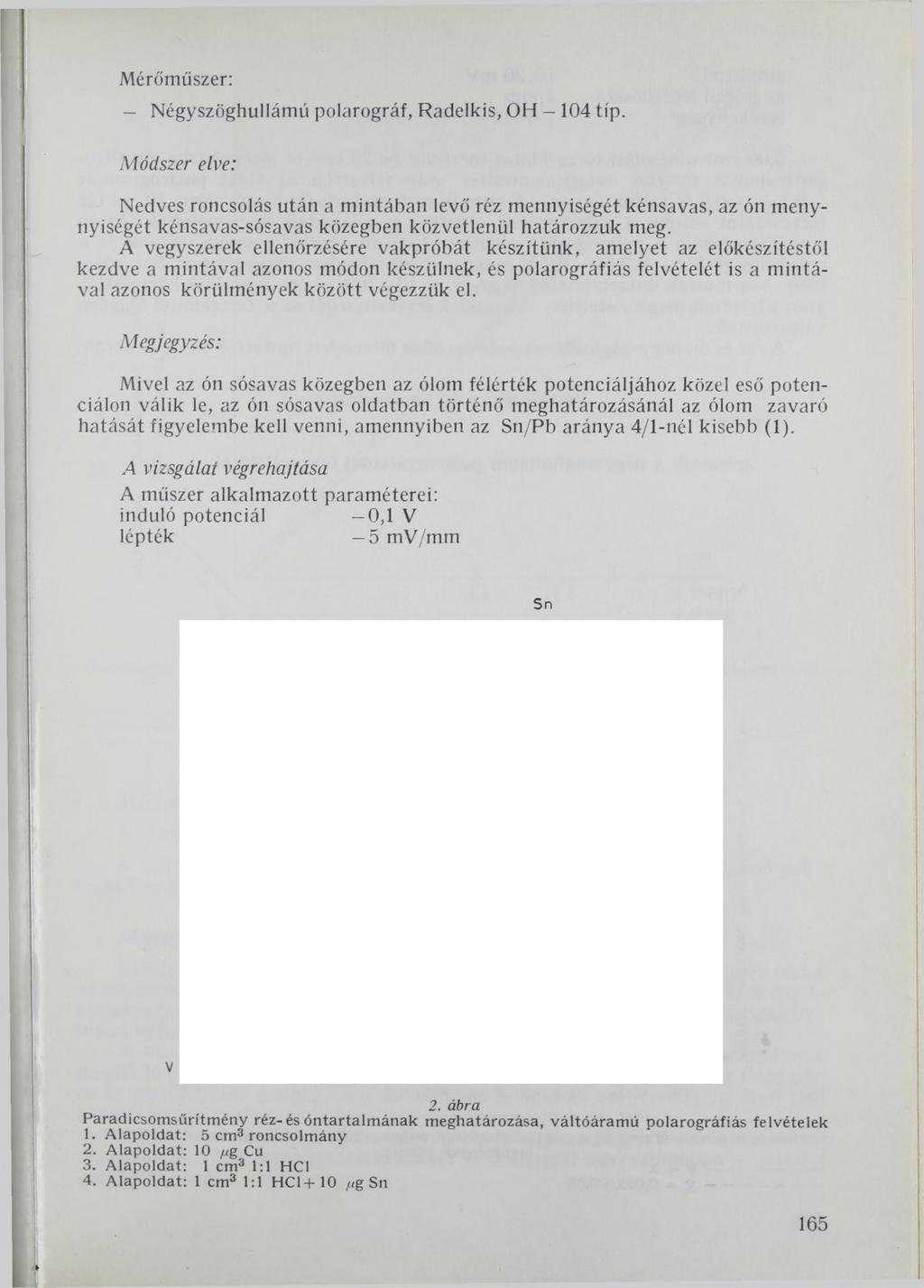 Mérőműszer: Négyszöghullámú polarográf, Radelkis, OH 104 tip.