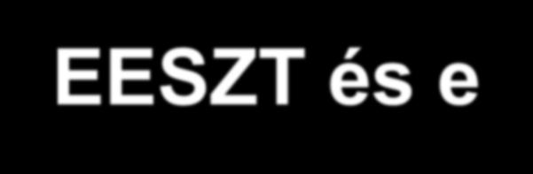 EESZT és e-recept további információ: EESZT Információs portálunk: www.e-egeszsegugy.gov.