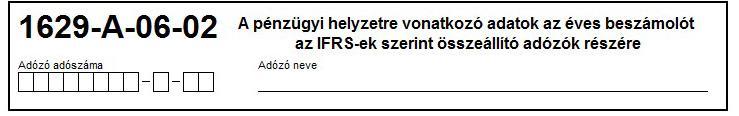 AZ IFRS-EKRE TÖRTÉNŐ ÁTÁLLÁS ADÓÜGYI VONATKOZÁSAI, ILLETVE TAPASZTALATAI.