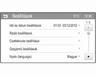 Műszerek és kezelőszervek 105 Holtsáv riasztás: Megváltoztatja az oldalsó vakfolt riasztó rendszer beállításait. Világítás Gépjárműhöz vezető világítás: Be- vagy kikapcsolja a köszöntő világítást.