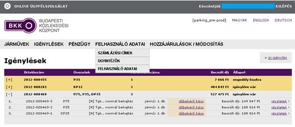 4.2.1.3. IGÉNYLŐRE VÁRÓ ÁLLAPOTOK FONTOS: Ha az igénylés az igénylőre vár állapotok egyikében van, az ügyintézési folyamat szünetel.