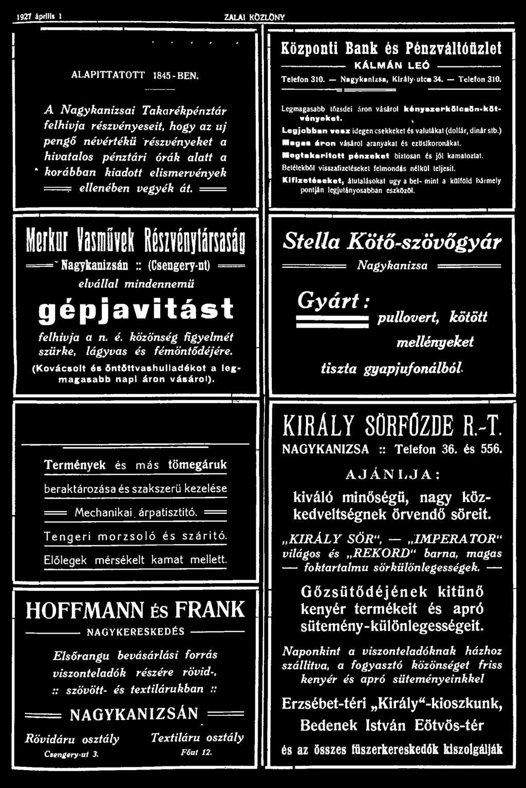 1927 április 21 ZALAI KÖZLÖNY 3 ALAPÍTTATOTT 1845-BEN. Központi Bank és Pénzváltóüzlet KÁLMÁN LEÓ Telefon 310.