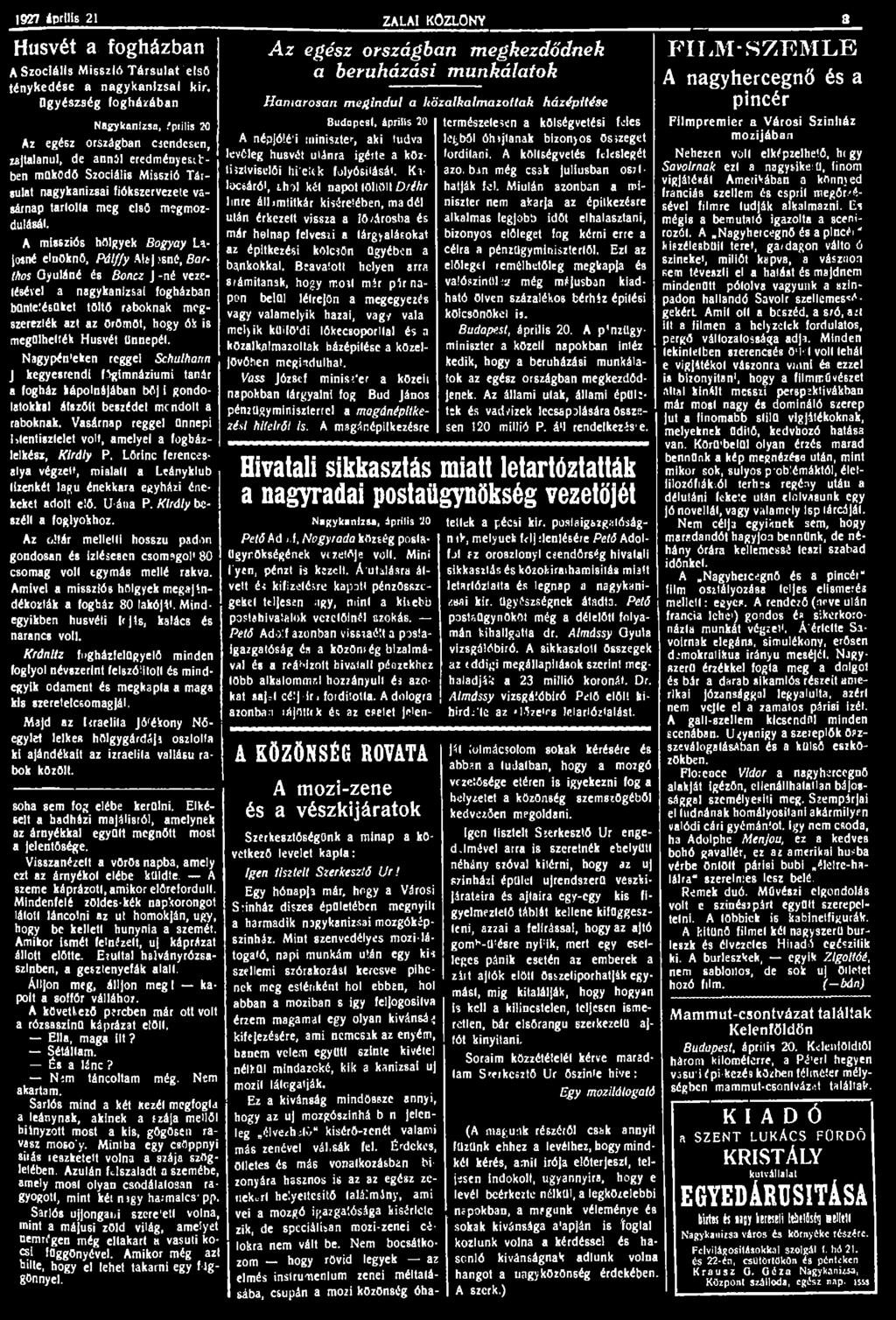 1927 április 21 ZALAI KÖZLÖNY 3 Húsvét a fogházban A Szociális Misszió Társulat első ténykedése a nagykanizsai kir.