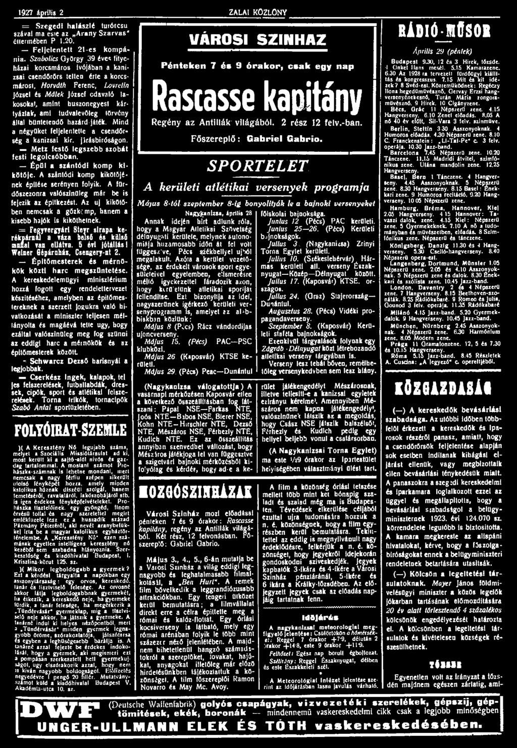 1927 április 21 ZALAI KÖZLÖNY 3 = Szegedi halászlé turótcsu szávai ma esie az Arany Szarvas" éttermében P 1.20. Fel jelenteti 21-es kompánia.