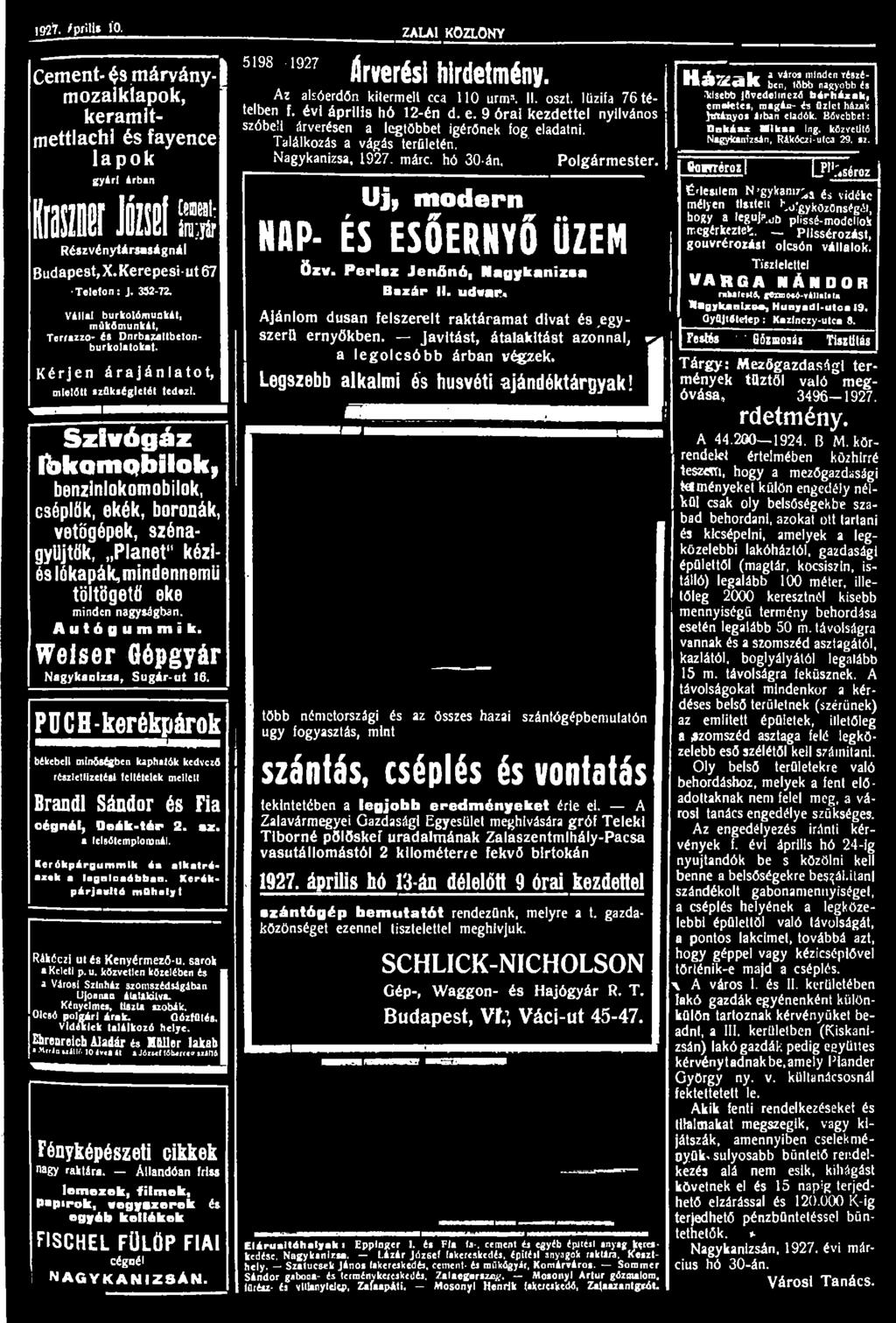IMT. /pf i» fa ZALA! KÖZLÖNY Cement- ^s márványmozaiklapok, keramitmettlachi és fayence lapok gyár! árban bír Ital SS Részvénytársaságnál Budapest, X. Kerepesi- ut 67 Telefon: J. 352-72. Válla!